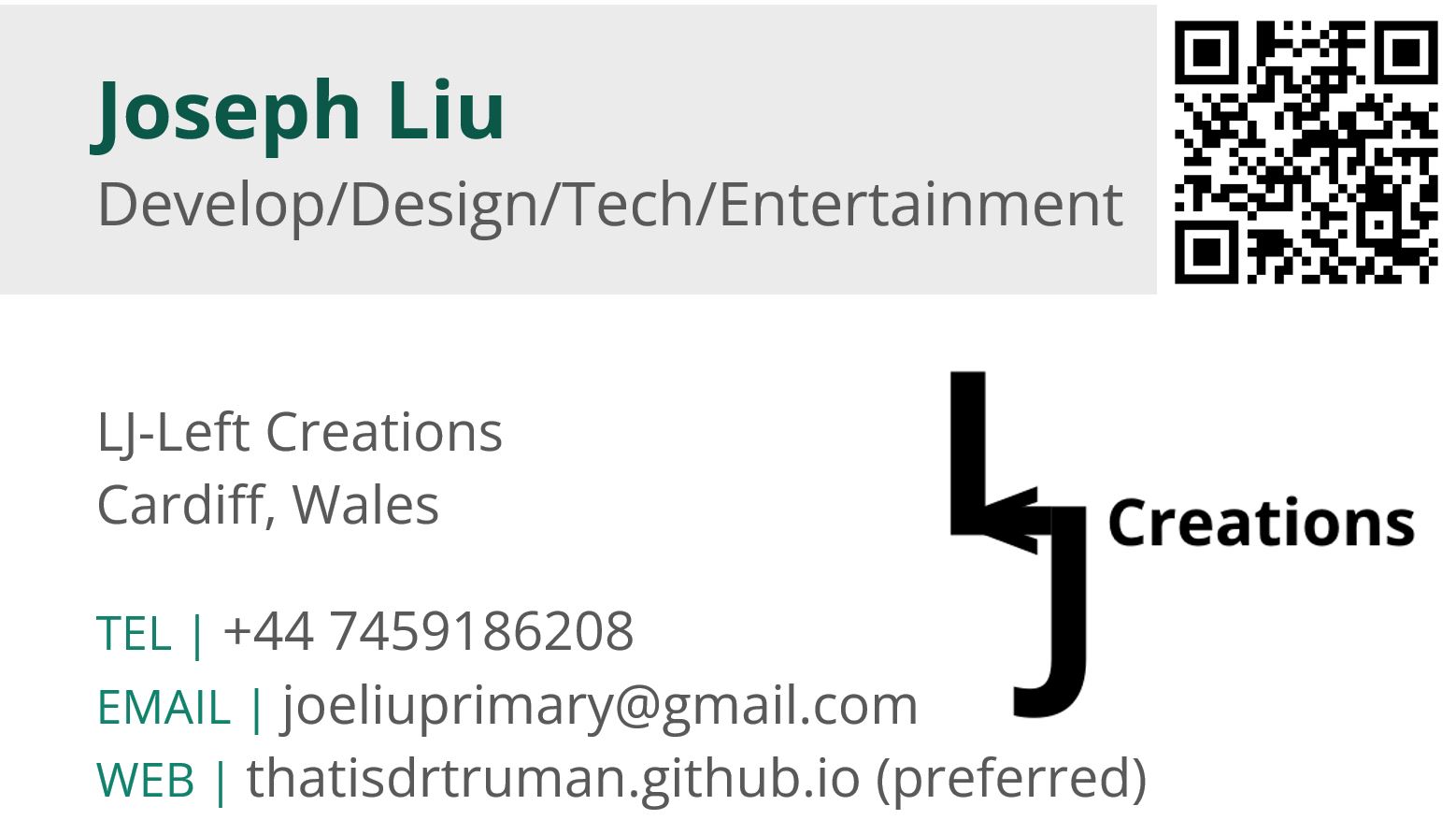 Name: Joseph Liu, Developer/Designer on Technology/Entertainment, Website: thatisdrtruman.github.io